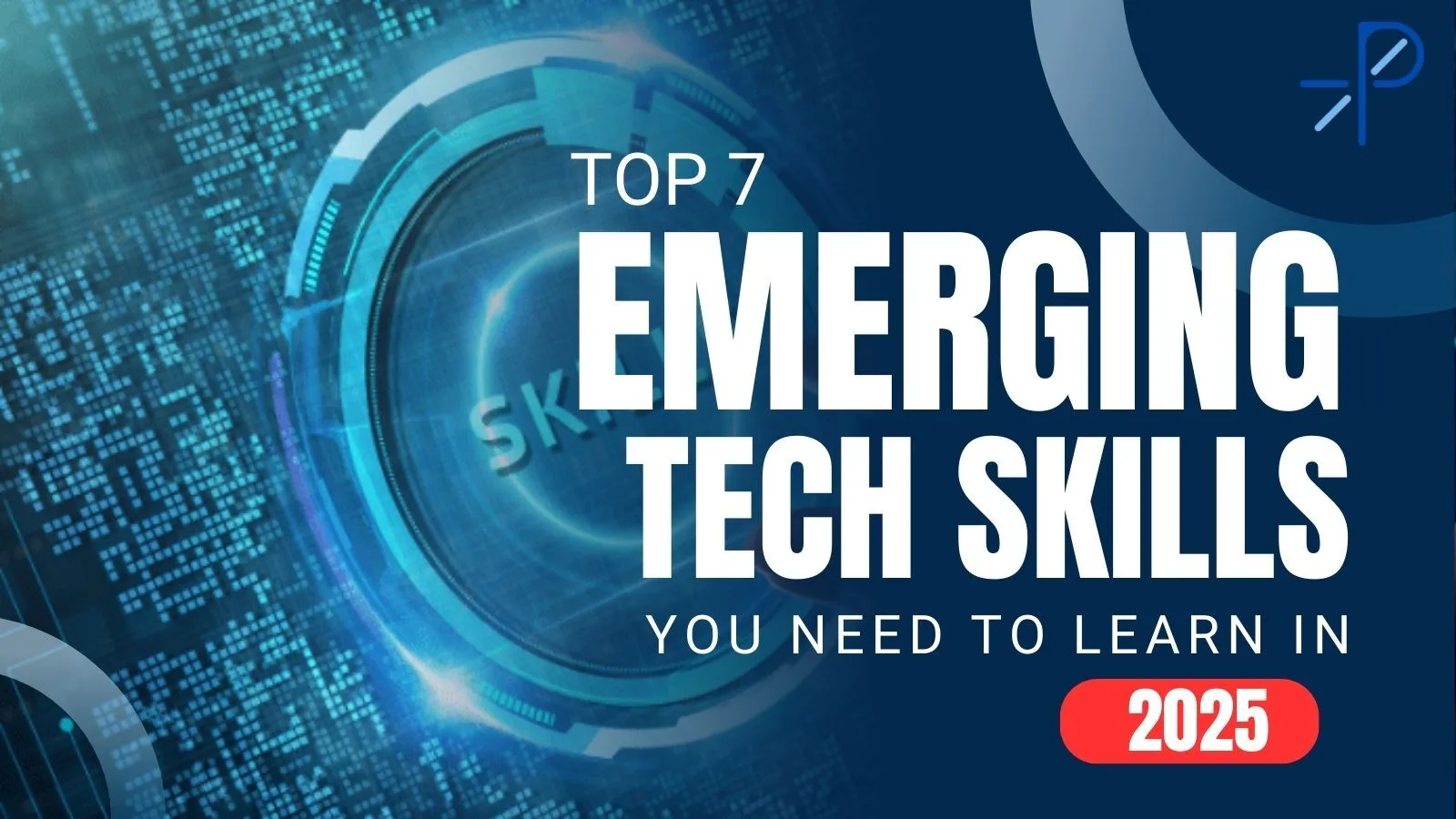 Skills You Need to Learn in 2025 | Future-Ready Career Guide