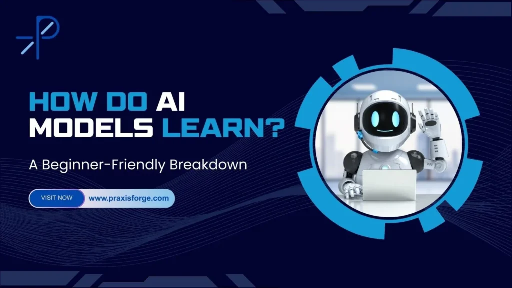 How Do AI Models Learn? A Beginner-Friendly Breakdown